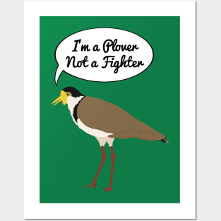 I'm a Plover Not a Fighter Posters and Art